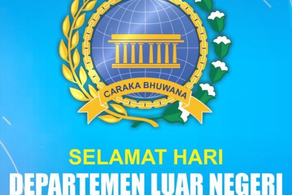 Selamat Memperingati Hari Departemen Luar Negeri Indonesia, 19 Agustus 2025